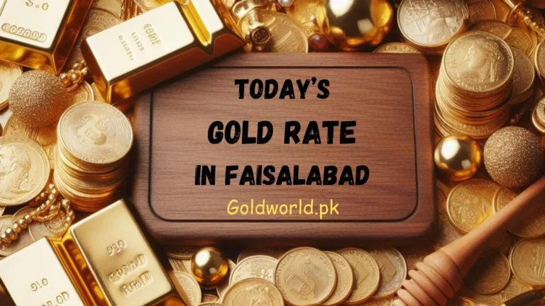 Lattest Gold Rate in Faisalabad –Live 24K, 22K, 21K, 18K Updates