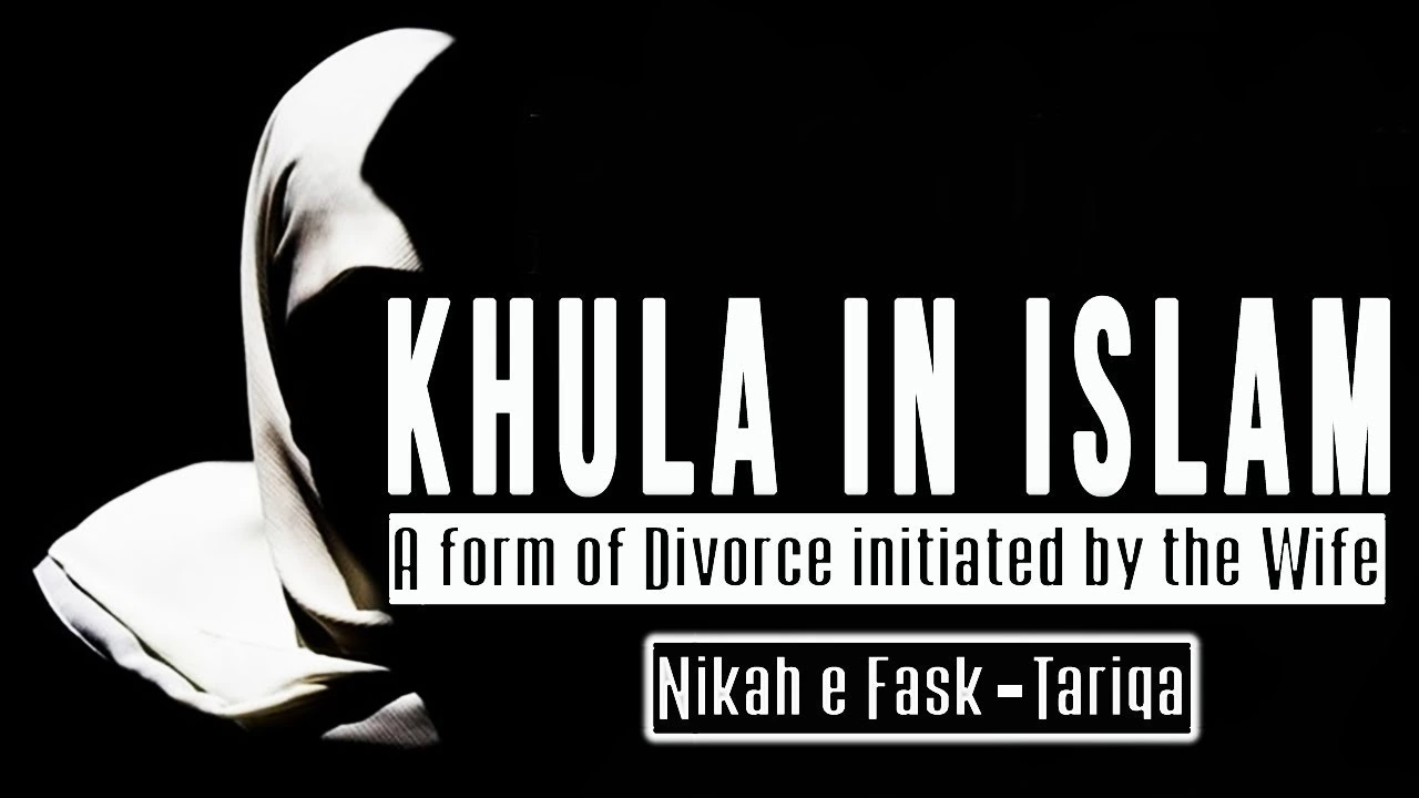 Khula in Islam-Halal Khula Aur Adalti Khula Meaning, Tarika aur Sharai Ahkam Urdu Guide