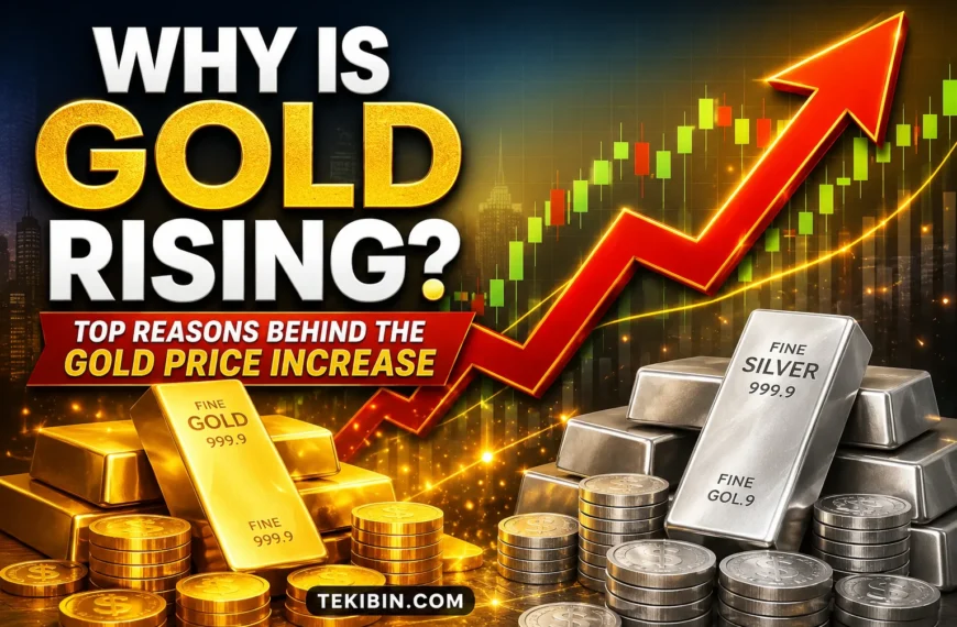 Why Is Gold Rising? Top Reasons Behind the Gold Price Increase